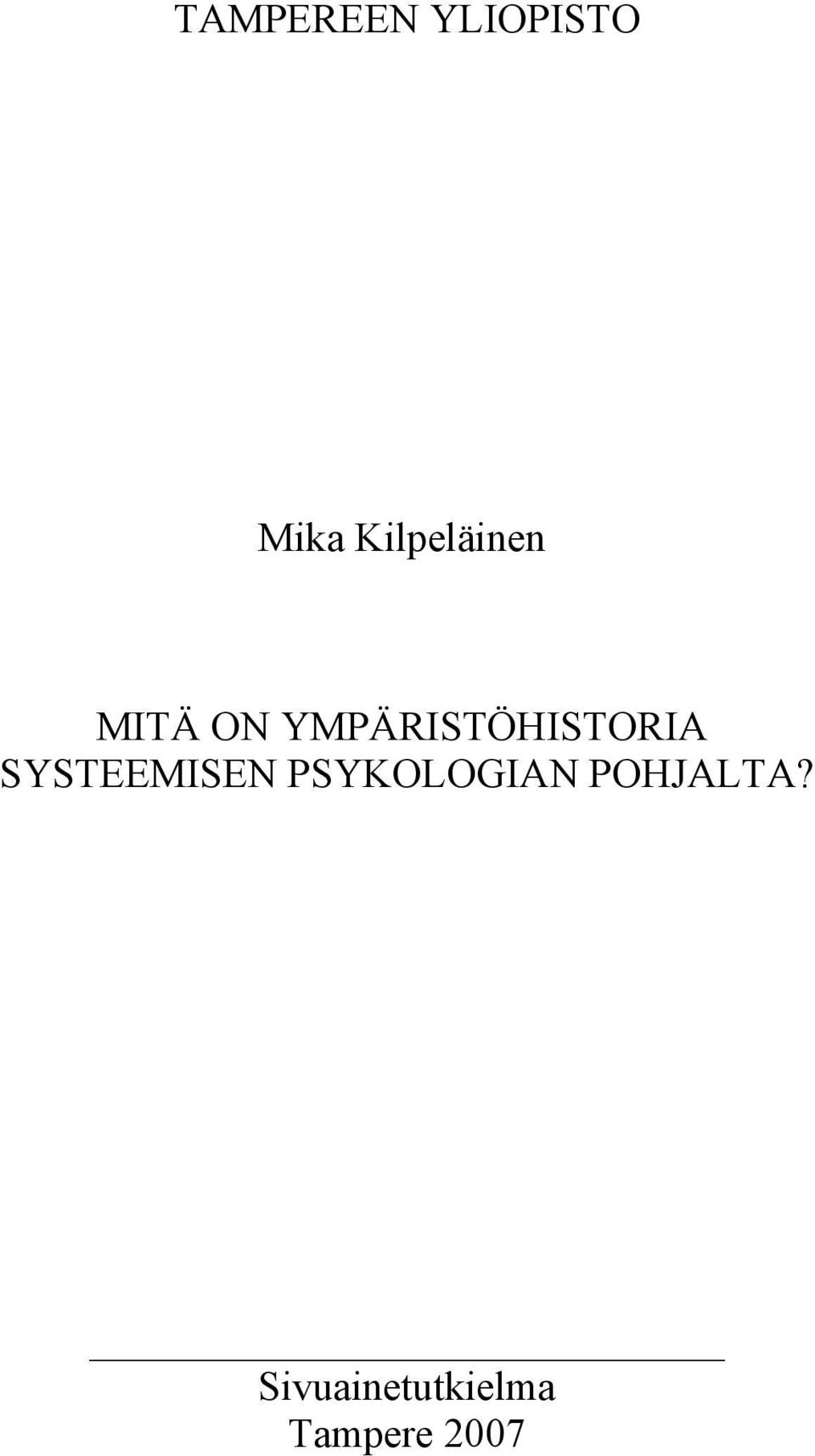 YMPÄRISTÖHISTORIA SYSTEEMISEN