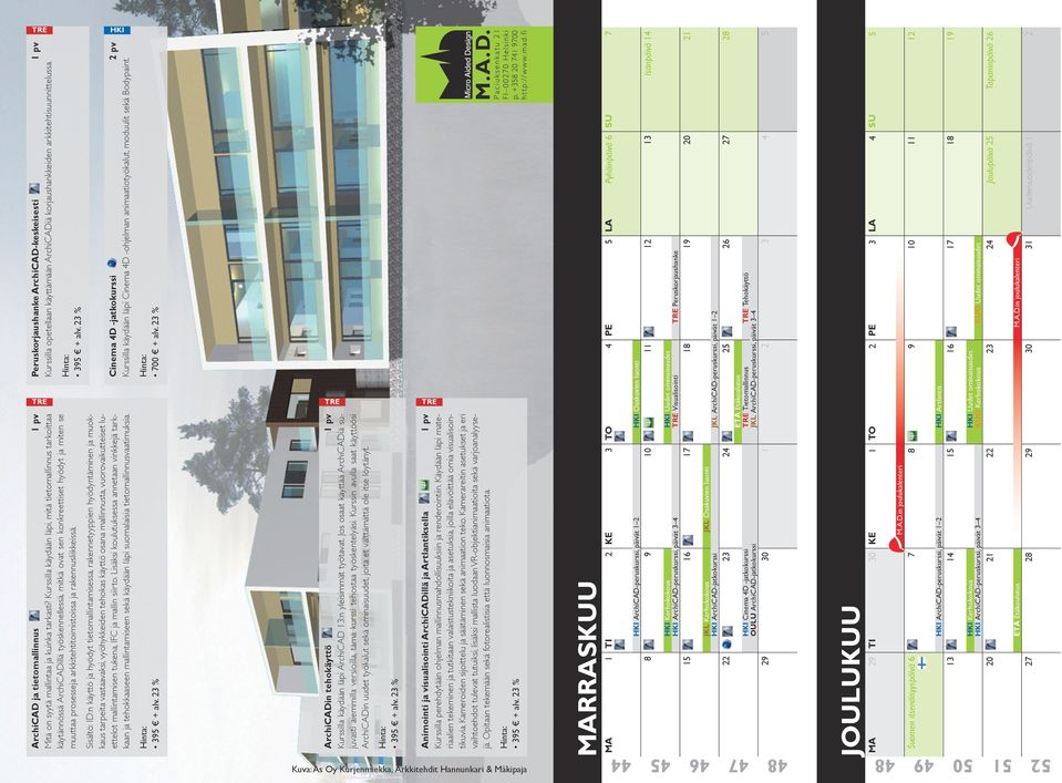 Kurssilla käydään läpi, mitä tietomallinnus tarkoittaa käytännössä ArchiCADillä työskennellessä, mitkä ovat sen konkreettiset hyödyt ja miten se muuttaa prosesseja arkkitehtitoimistoissa ja