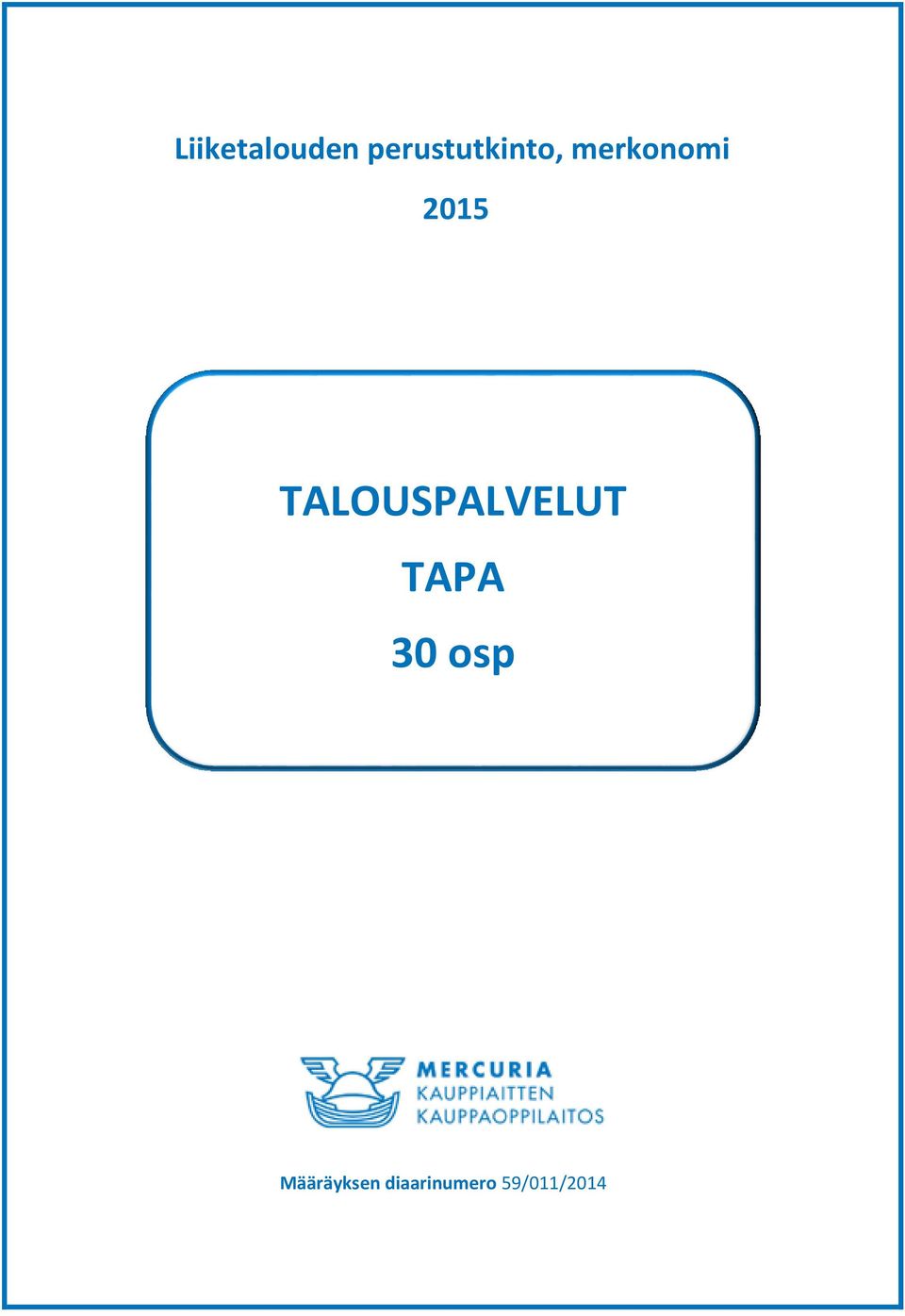 2015 TALOUSPALVELUT TAPA