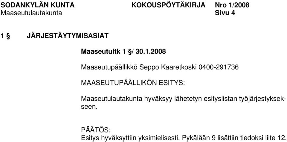 Maaseutulautakunta hyväksyy lähetetyn esityslistan