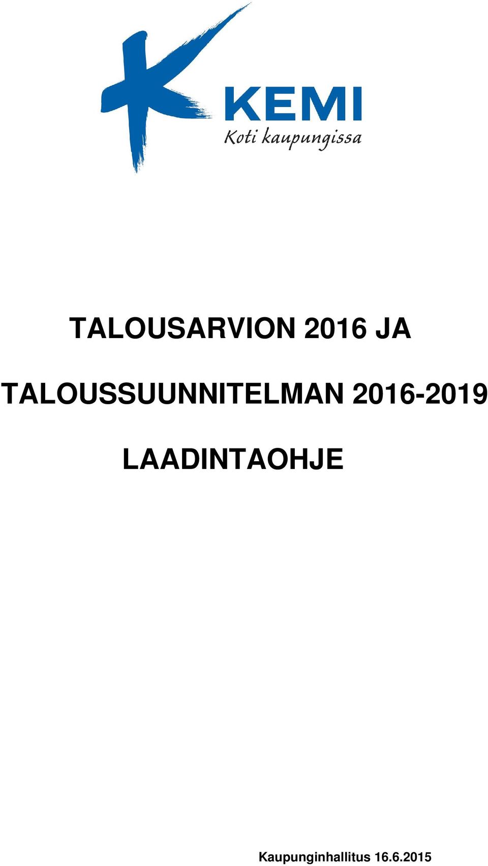 2016-2019 LAADINTAOHJE
