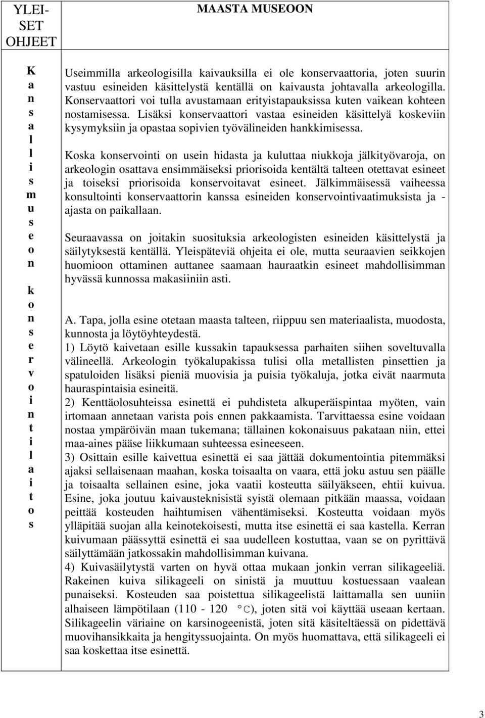 2) äh ä phd päp yö, p p. T d ypäöä ; ä p, - pää h. 3) O ä jäää d pä j h,, ä j pää j, j äyä, h. E, j j ä yä pää, d pää d hh ähä.