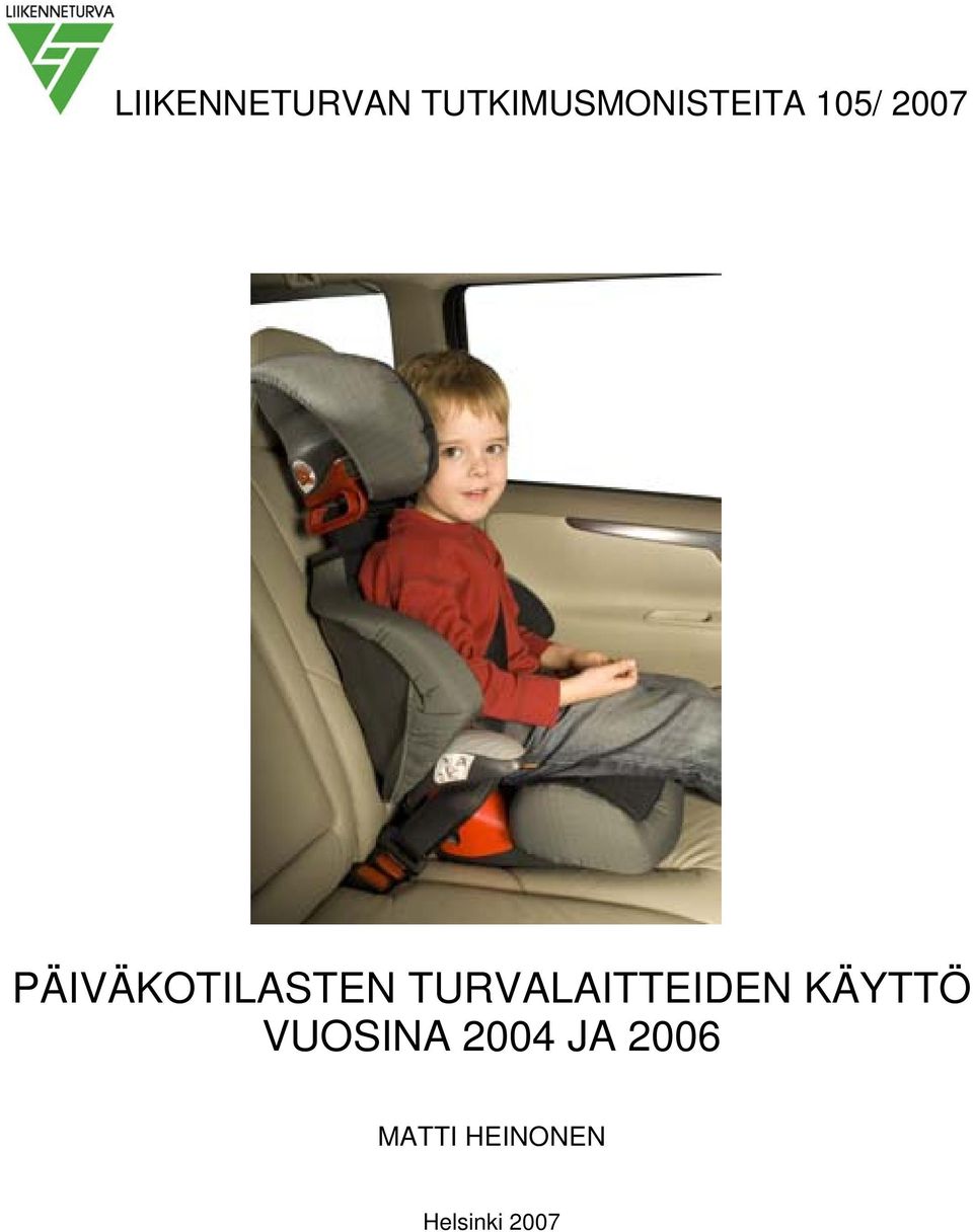 PÄIVÄKOTILASTEN TURVALAITTEIDEN