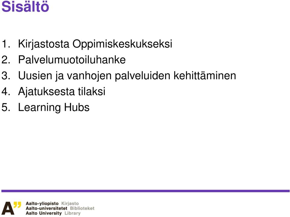 Palvelumuotoiluhanke 3.