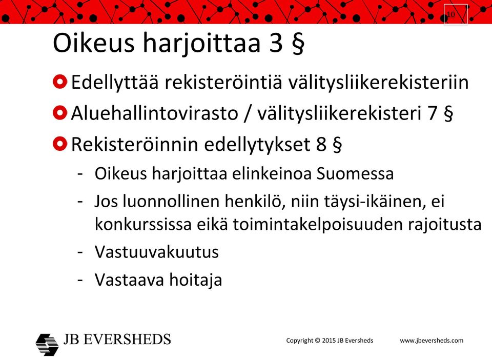 Oikeus harjoittaa elinkeinoa Suomessa - Jos luonnollinen henkilö, niin