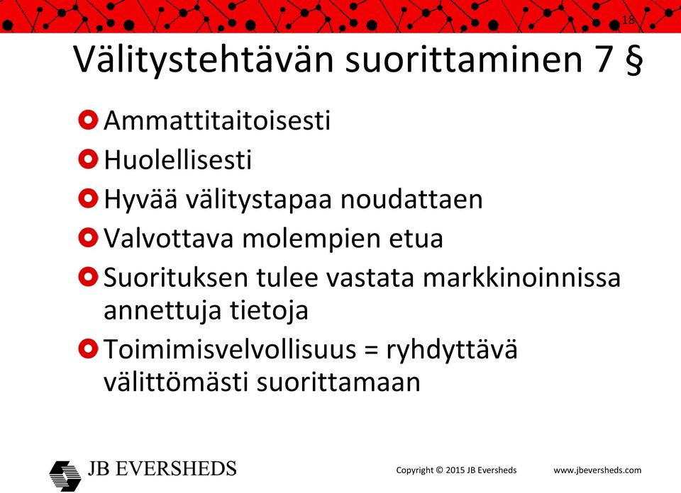 molempien etua Suorituksen tulee vastata markkinoinnissa