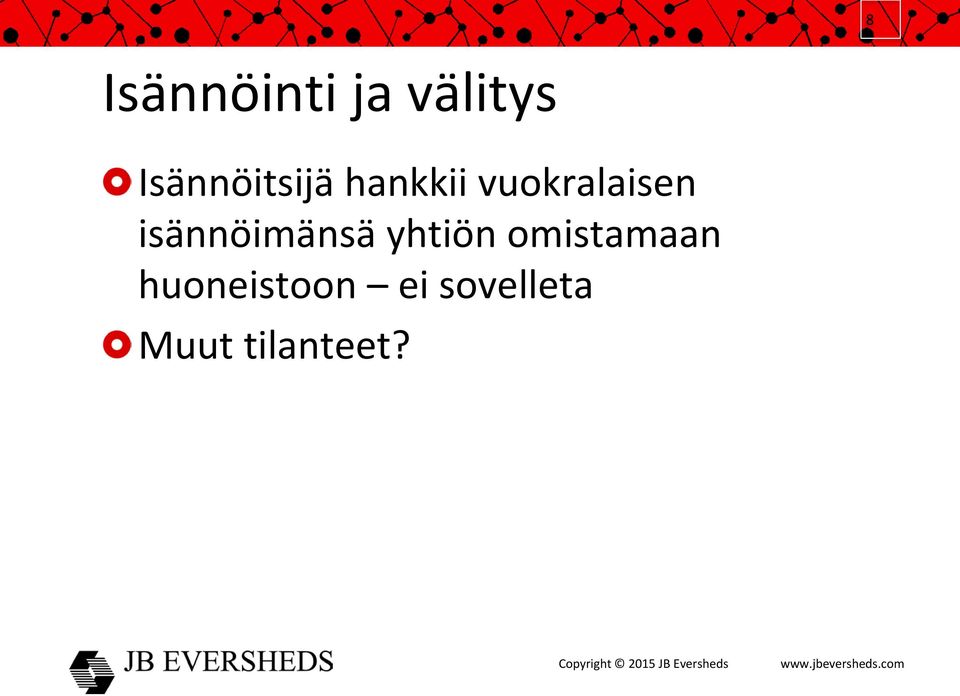 vuokralaisen isännöimänsä yhtiön