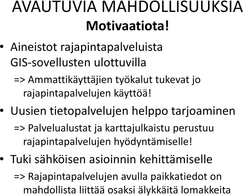 rajapintapalvelujen käyttöä!