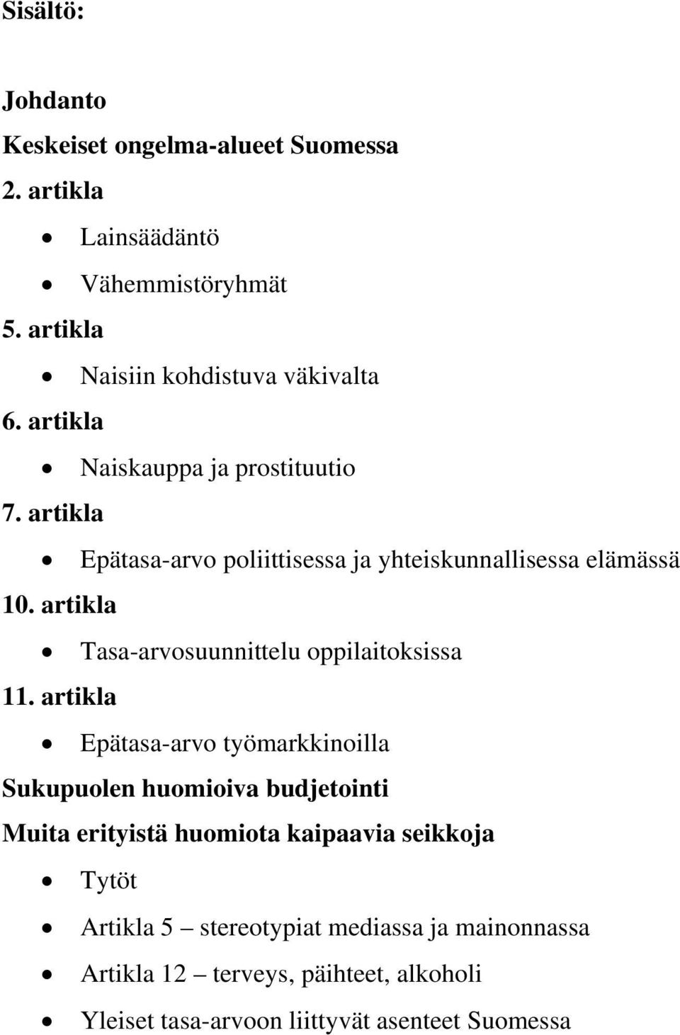 artikla Tasa-arvosuunnittelu oppilaitoksissa 11.