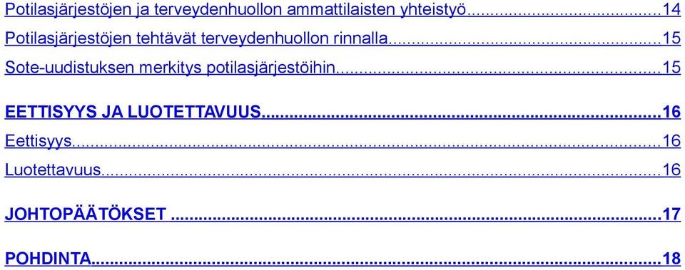 ..15 Sote-uudistuksen merkitys potilasjärjestöihin.