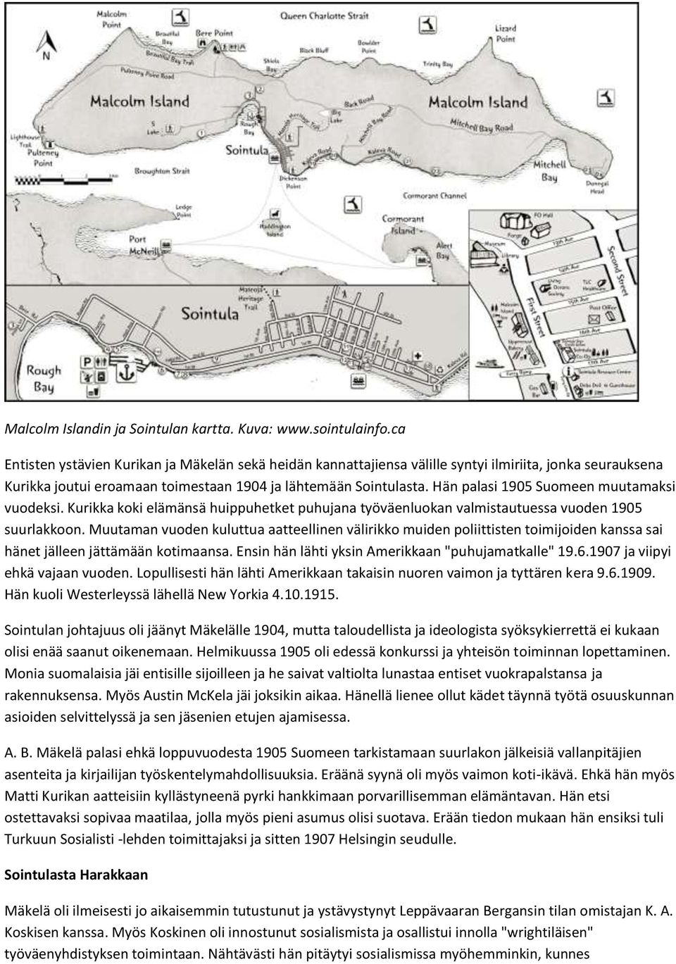 Hän palasi 1905 Suomeen muutamaksi vuodeksi. Kurikka koki elämänsä huippuhetket puhujana työväenluokan valmistautuessa vuoden 1905 suurlakkoon.