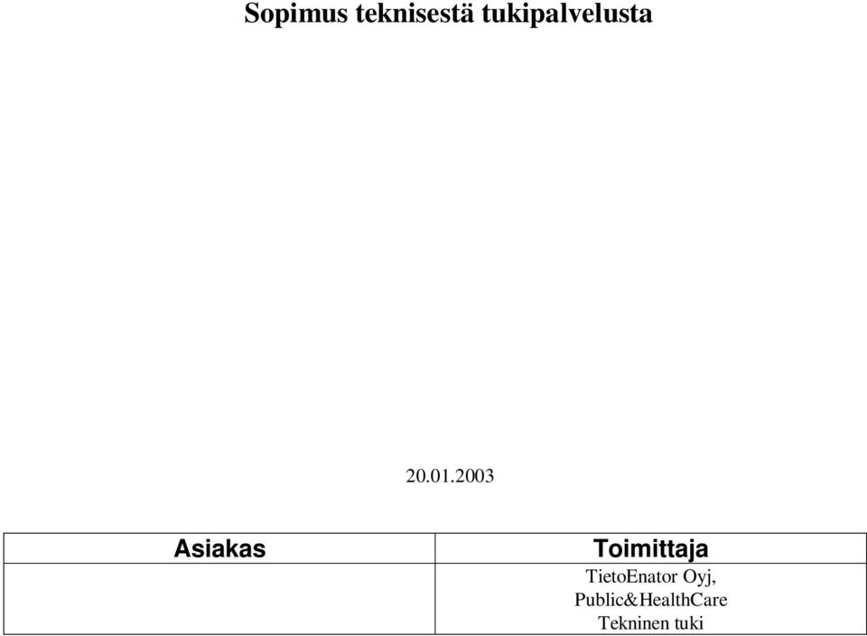 2003 Asiakas Toimittaja