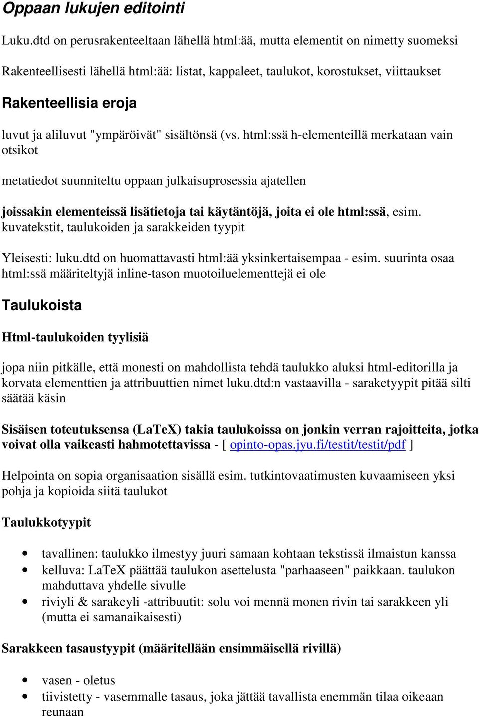 aliluvut "ympäröivät" sisältönsä (vs.