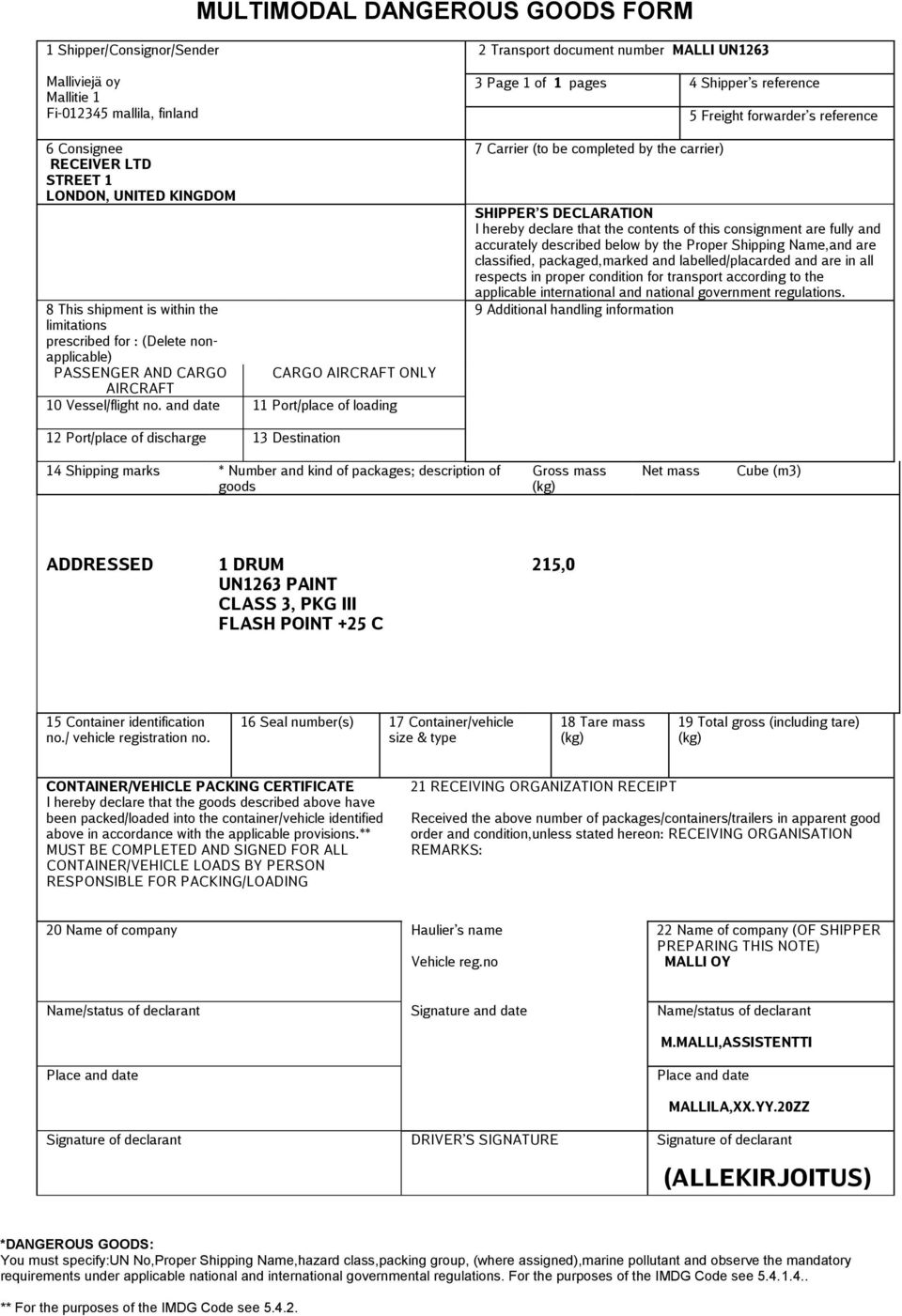and date 11 Port/place of loading 2 Transport document number MALLI UN1263 3 Page 1 of 1 pages 4 Shipper s reference 7 Carrier (to be completed by the carrier) 5 Freight forwarder s reference SHIPPER
