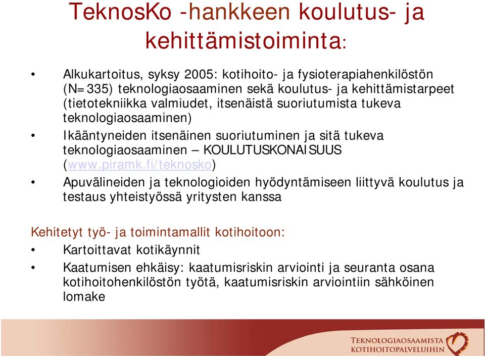 KOULUTUSKONAISUUS (www.piramk.