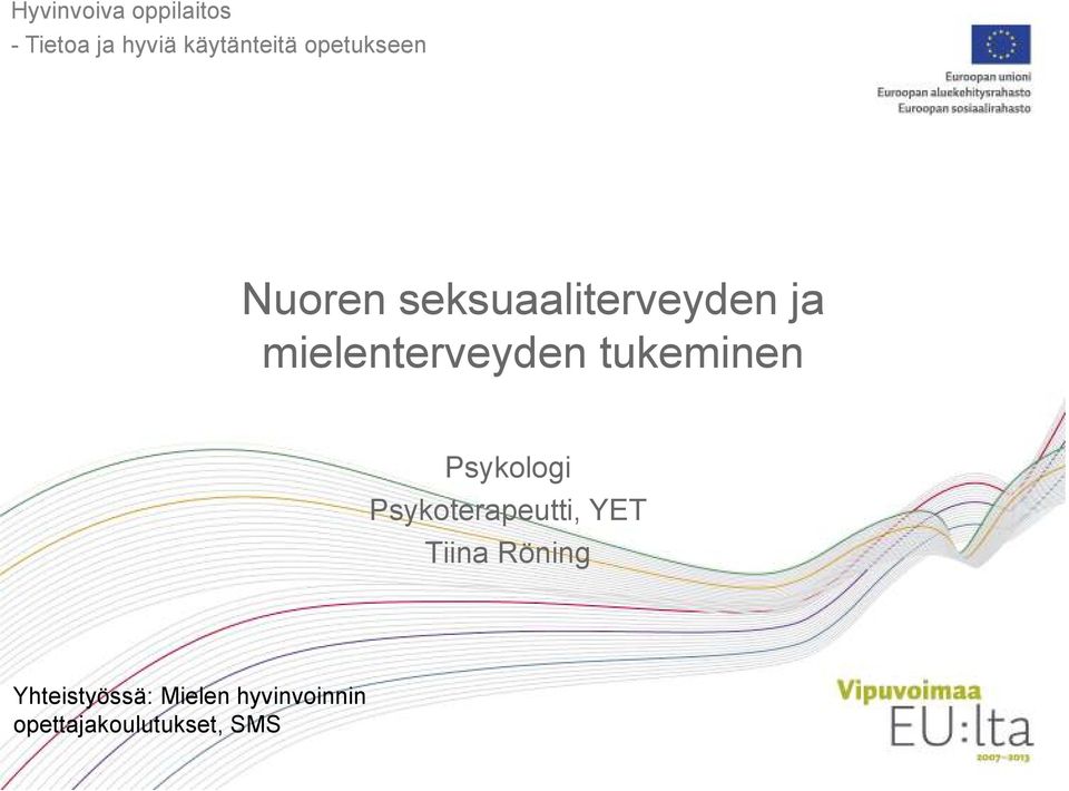 mielenterveyden tukeminen Psykologi Psykoterapeutti,