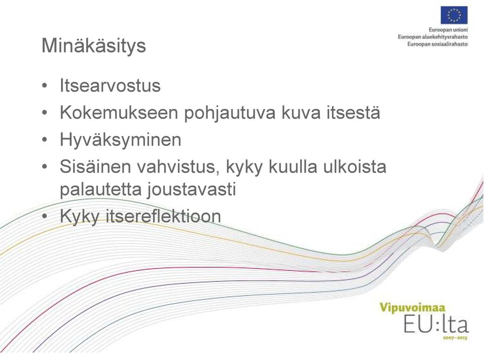 Sisäinen vahvistus, kyky kuulla