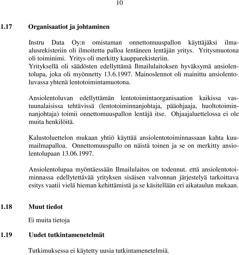 Mainoslennot oli mainittu ansiolentoluvassa yhtenä lentotoimintamuotona.