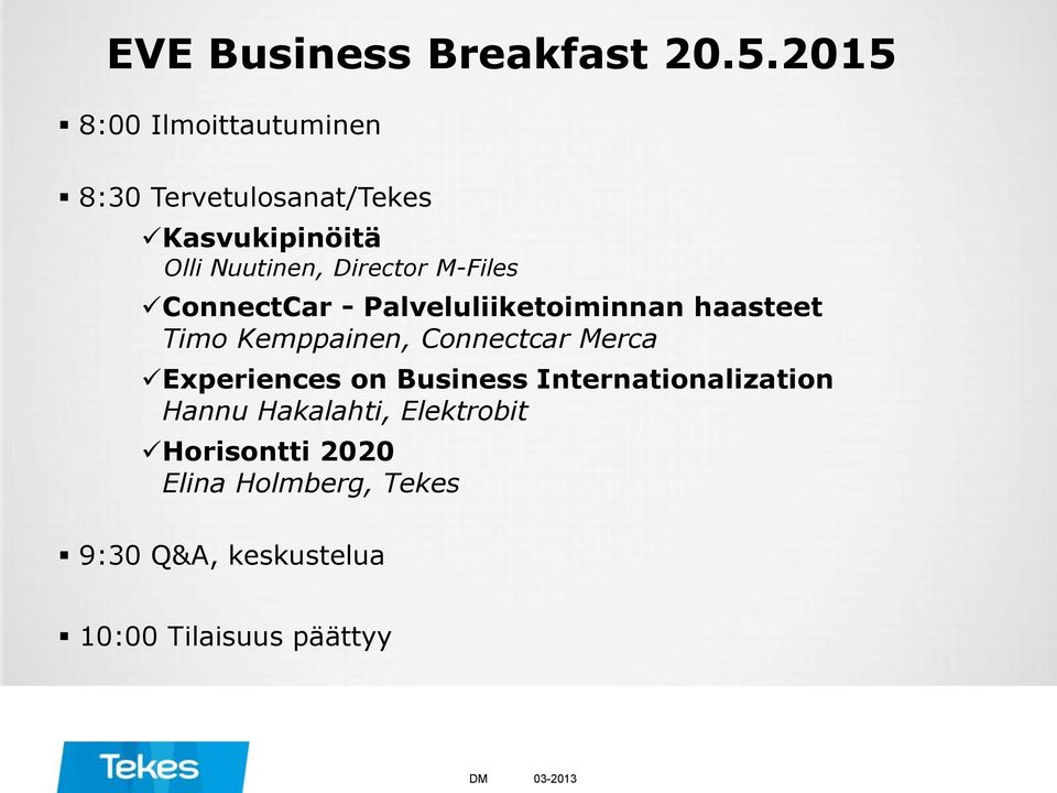 M-Files ConnectCar - Palveluliiketoiminnan haasteet Timo Kemppainen, Connectcar Merca