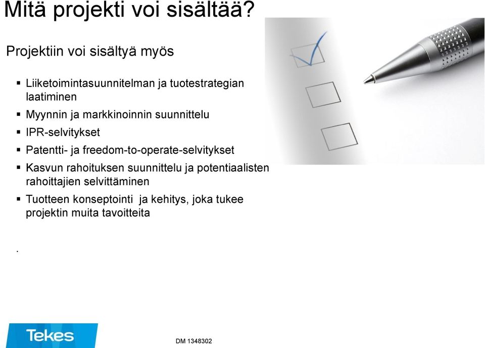 ja markkinoinnin suunnittelu IPR-selvitykset Patentti- ja freedom-to-operate-selvitykset