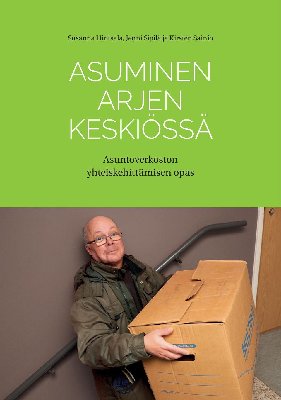 Asuminen arjen keskiössä