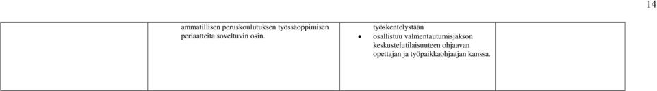 työskentelystään osallistuu valmentautumisjakson