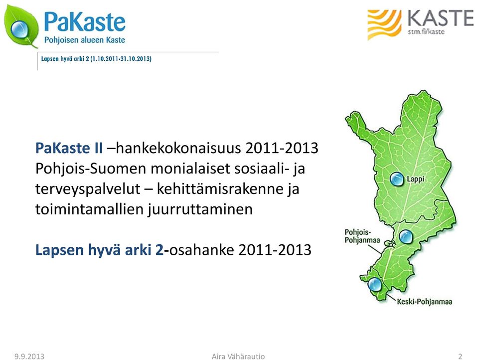 kehittämisrakenne ja toimintamallien juurruttaminen