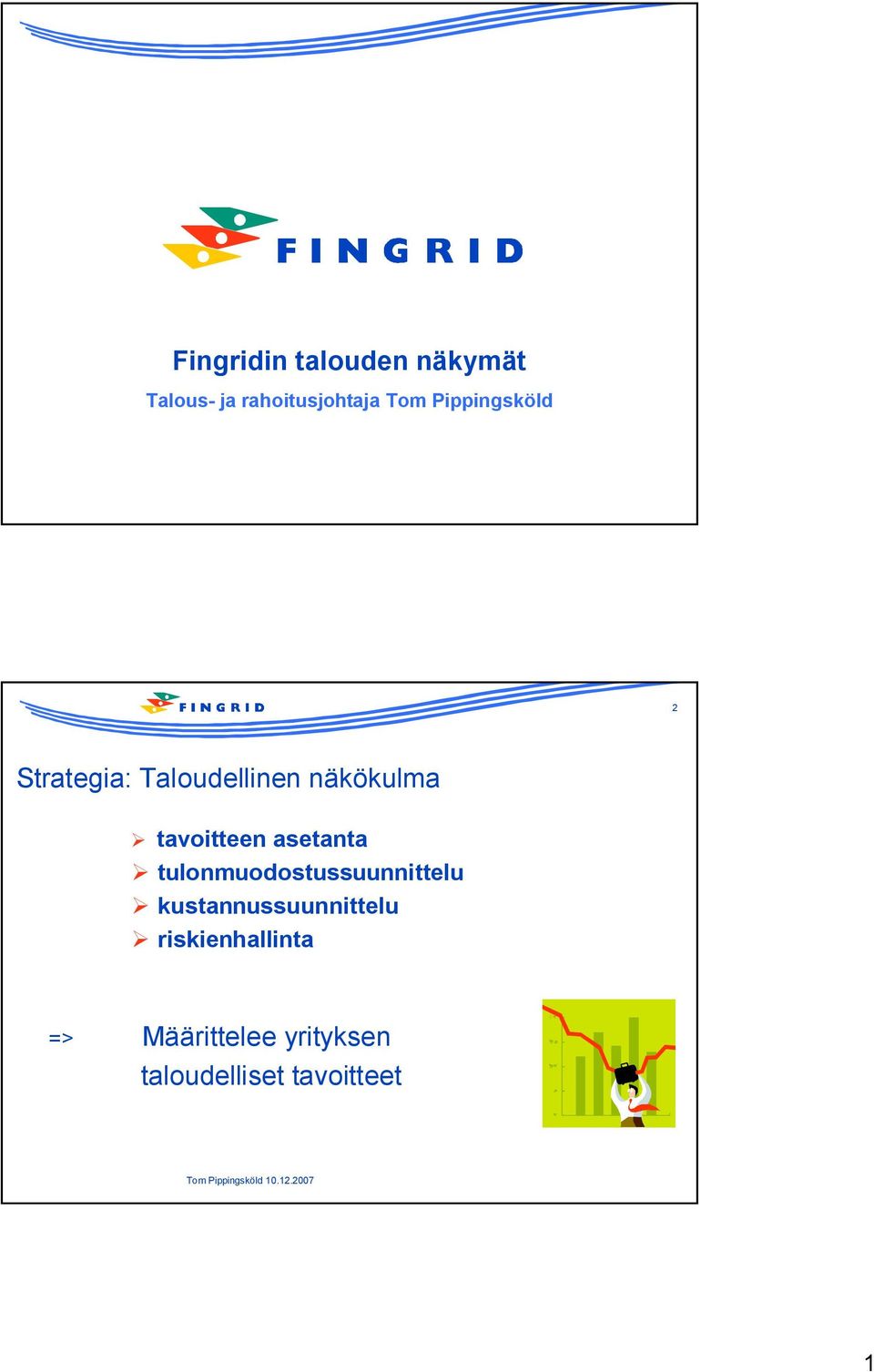 asetanta tulonmuodostussuunnittelu kustannussuunnittelu