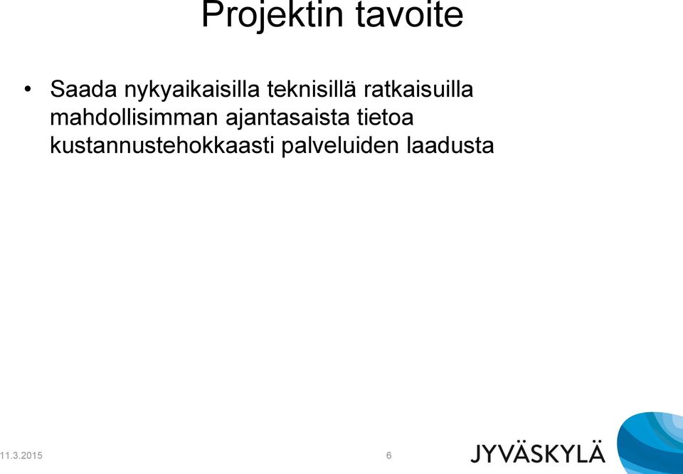 ratkaisuilla mahdollisimman