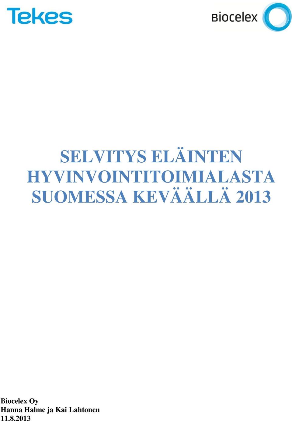 SUOMESSA KEVÄÄLLÄ 2013