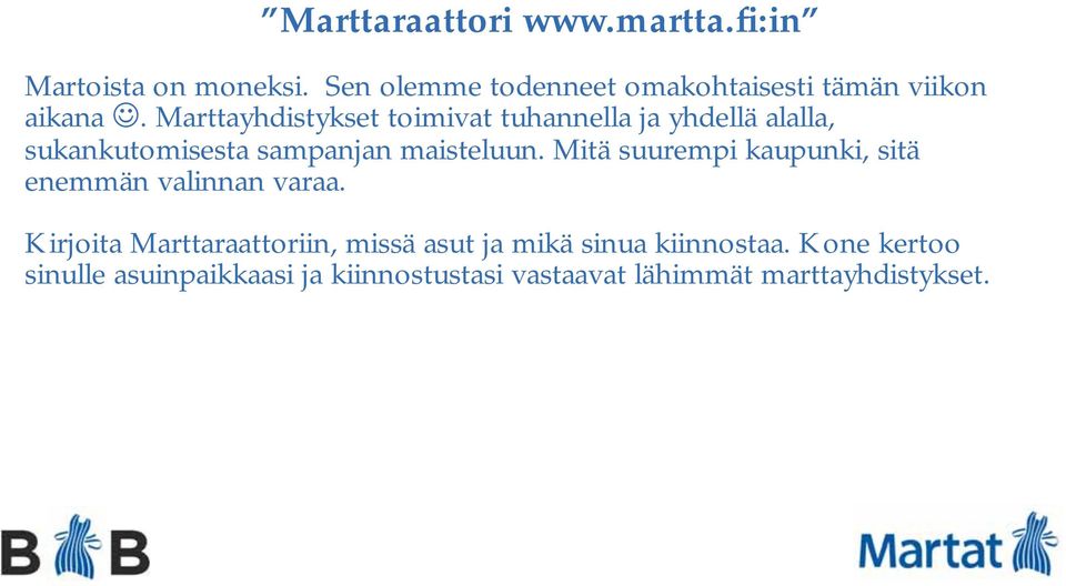 Marttayhdistykset toimivat tuhannella ja yhdellä alalla, sukankutomisesta sampanjan maisteluun.