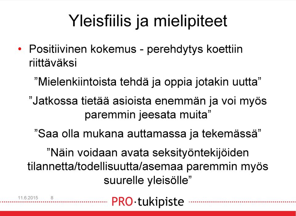 myös paremmin jeesata muita Saa olla mukana auttamassa ja tekemässä Näin voidaan avata