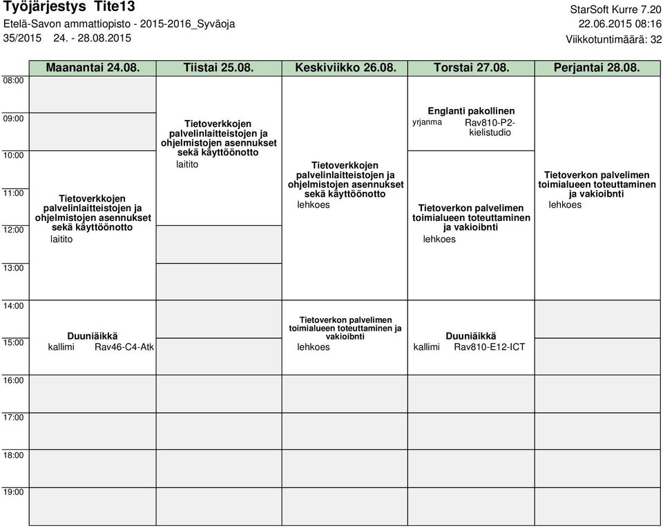 08. Keskiviikko 26.08. Torstai 27.08. Perjantai 28.