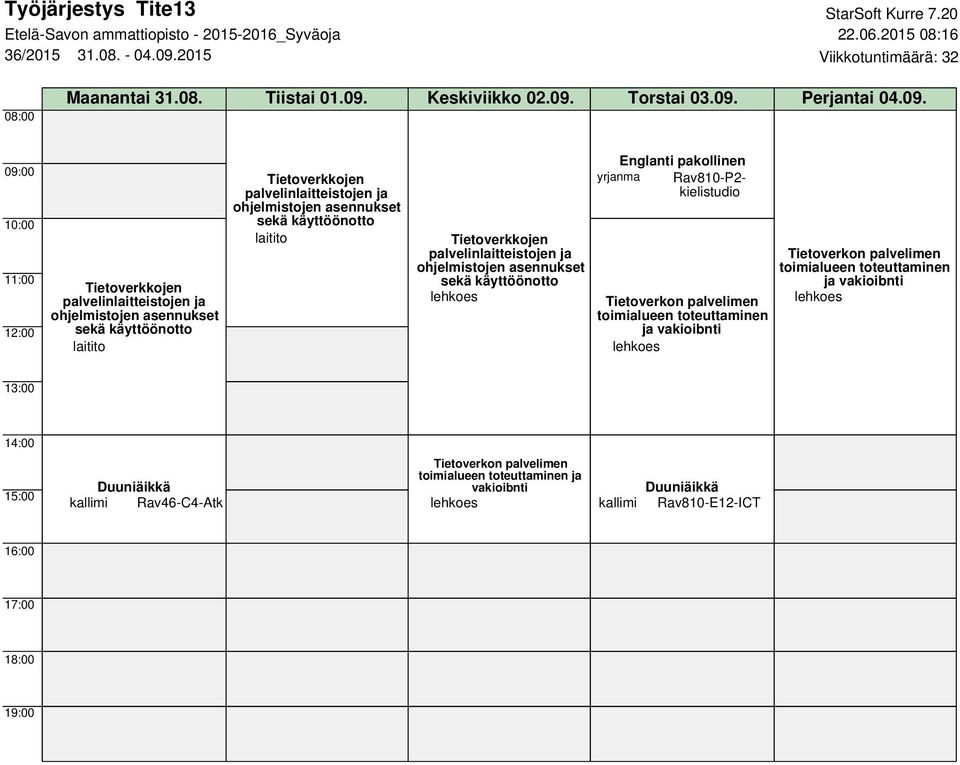 Tiistai 01.09. Keskiviikko 02.09. Torstai 03.09. Perjantai 04.