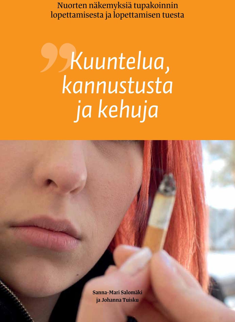 tuesta Kuuntelua, kannustusta ja