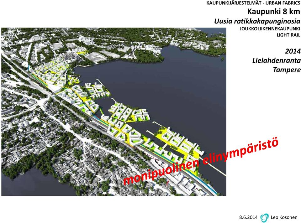 JOUKKOLIIKENNEKAUPUNKI LIGHT RAIL 2014