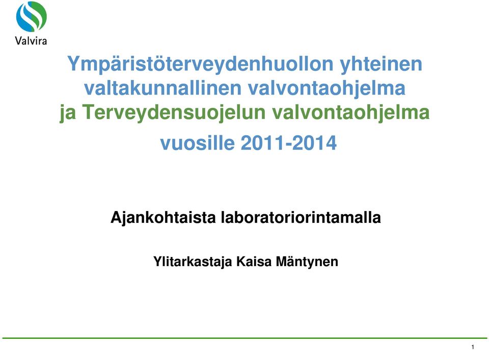 Terveydensuojelun valvontaohjelma vuosille