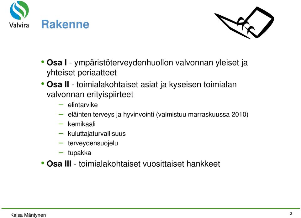 eläinten terveys ja hyvinvointi (valmistuu marraskuussa 2010) kemikaali