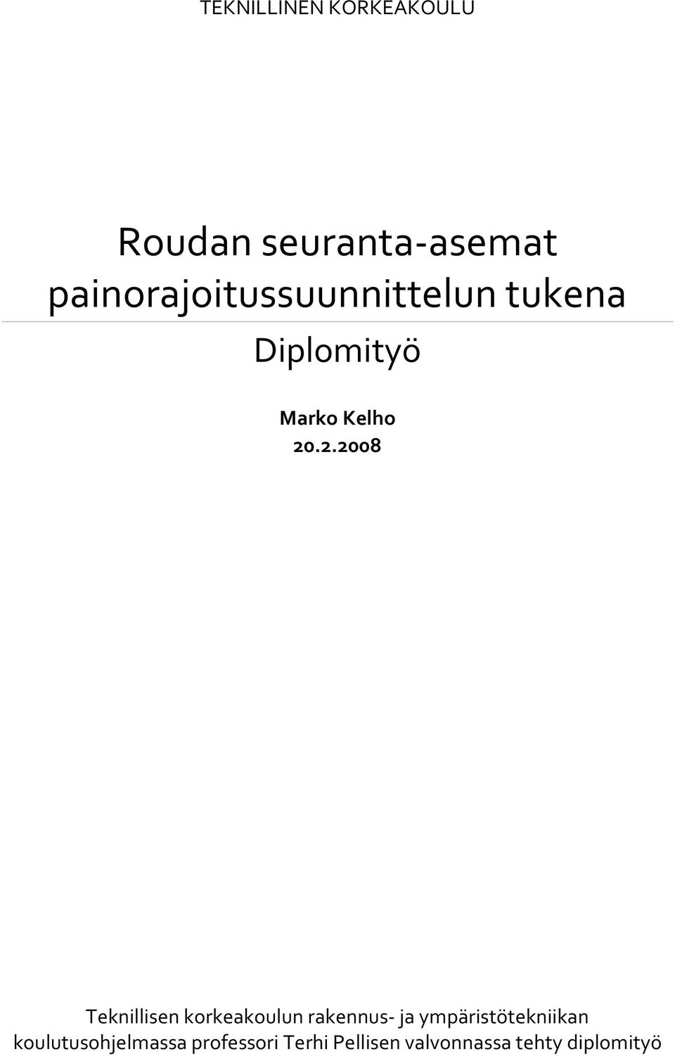 .2.2008 Teknillisen korkeakoulun rakennus- ja