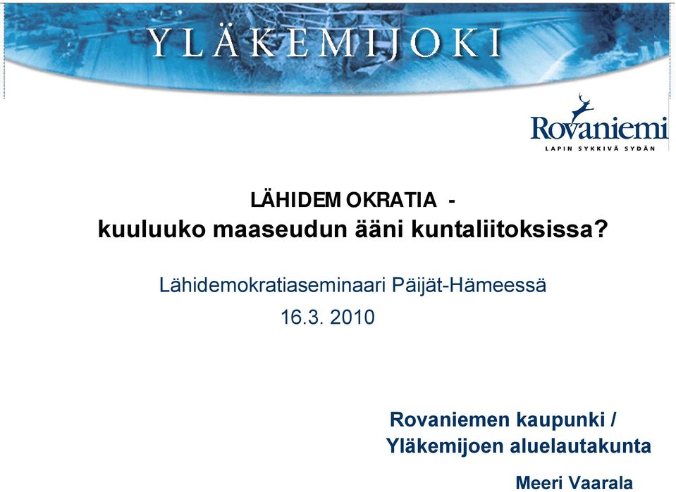 Lähidemokratiaseminaari Päijät Hämeessä 16.