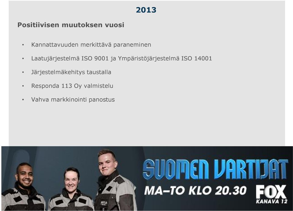Ympäristöjärjestelmä ISO 14001 Järjestelmäkehitys