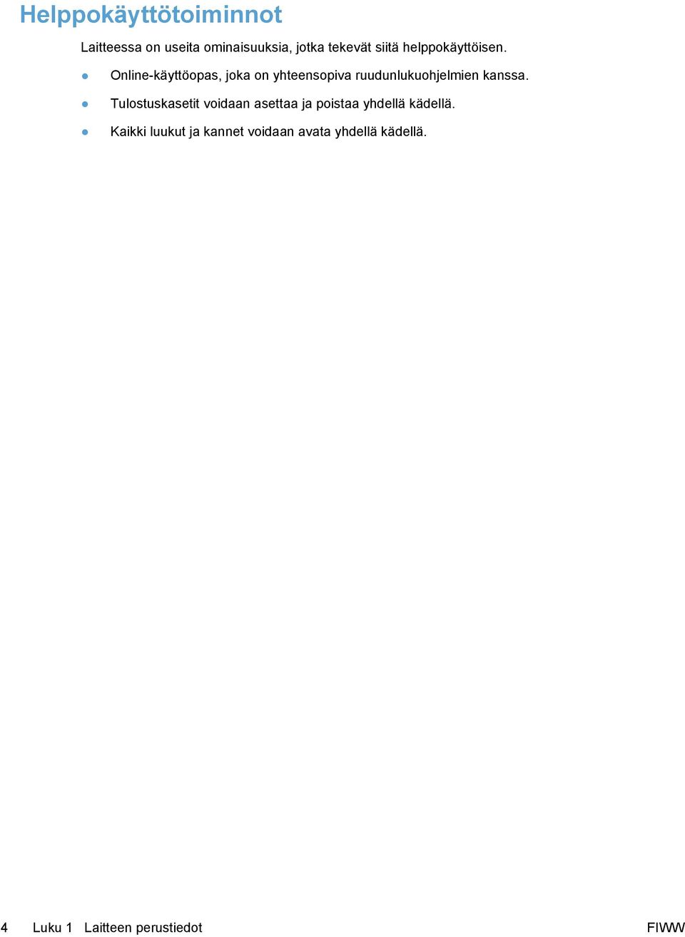 Online-käyttöopas, joka on yhteensopiva ruudunlukuohjelmien kanssa.