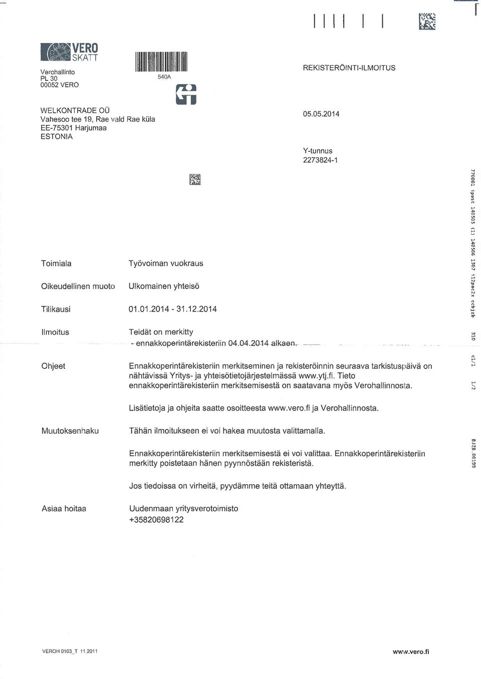 04.2414 alkaen- -- - N Ohjeet Ennakkperintdrekisteriin merkitseminen ja rekisterinnin seuraava tarkistusl:riiivii n ndhtdvissd Yritys- ja yhteistietjdrjestelmdssd www.ytj.fi.