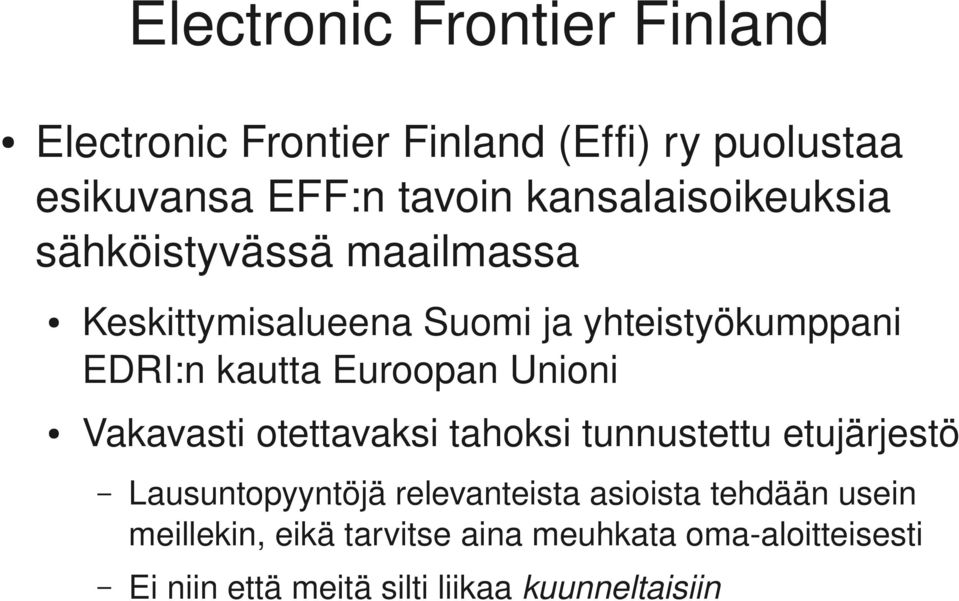 Euroopan Unioni Vakavasti otettavaksi tahoksi tunnustettu etujärjestö Lausuntopyyntöjä relevanteista