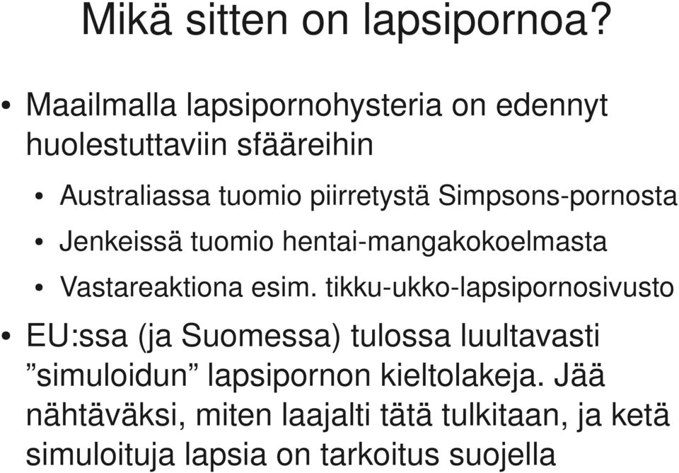 Simpsons pornosta Jenkeissä tuomio hentai mangakokoelmasta Vastareaktiona esim.