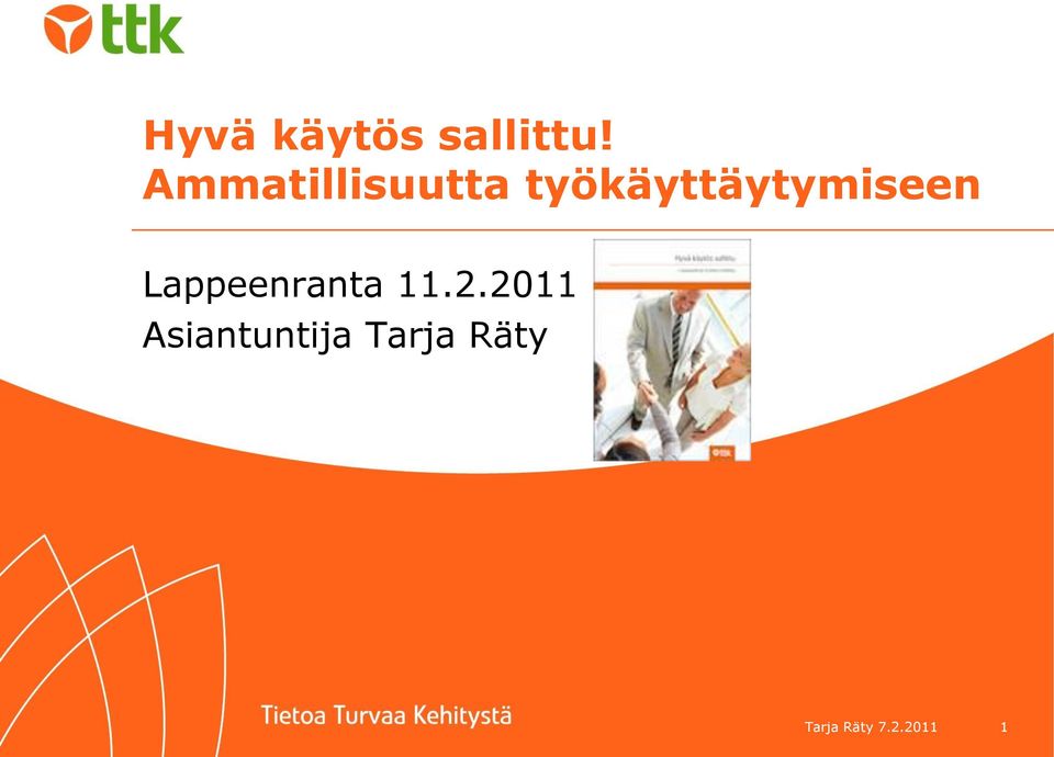 työkäyttäytymiseen Lappeenranta