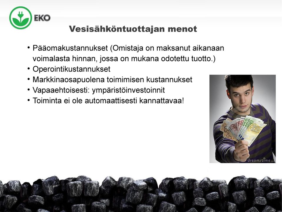 ) Operointikustannukset Markkinaosapuolena toimimisen kustannukset