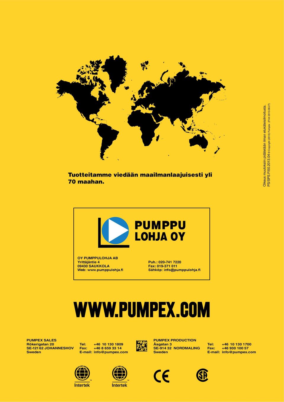 : 2-741 722 943 SAUKKOLA Fax: 19-371 11 WWW.PUMPEX.