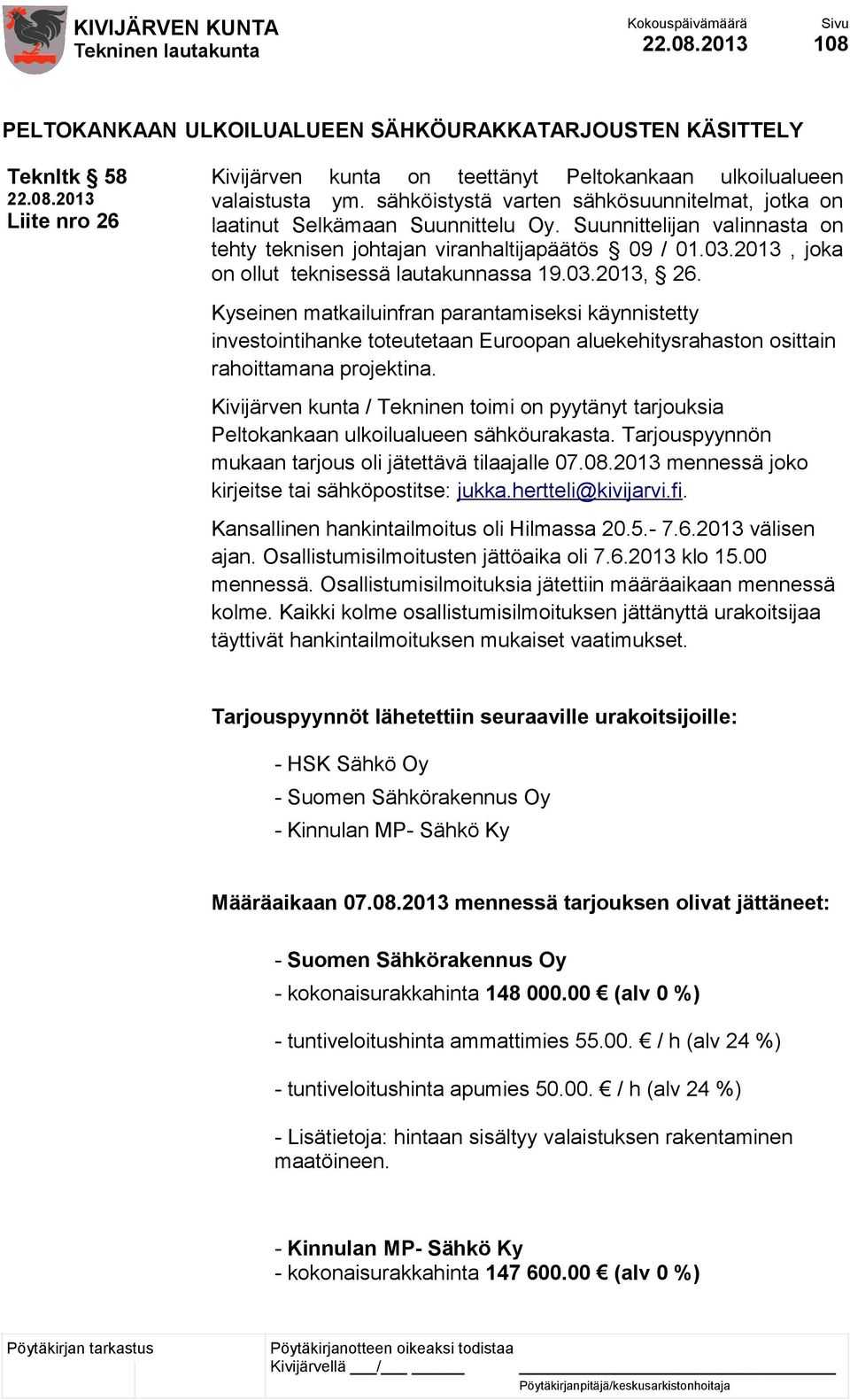 2013, joka on ollut teknisessä lautakunnassa 19.03.2013, 26.