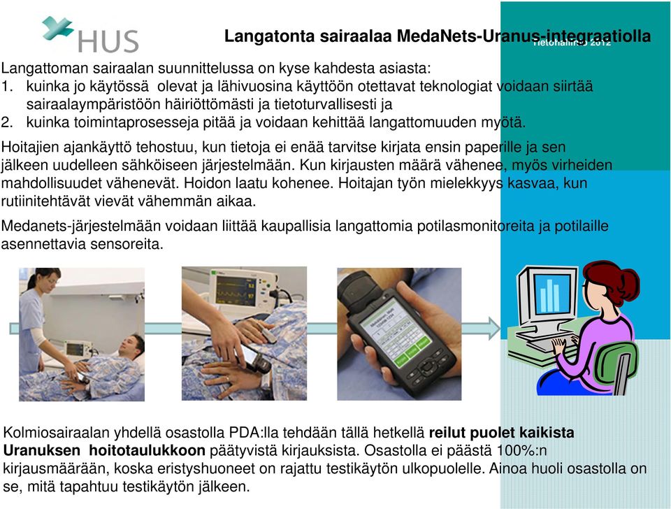 kuinka toimintaprosesseja pitää ja voidaan kehittää langattomuuden myötä.